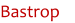 Bastrop